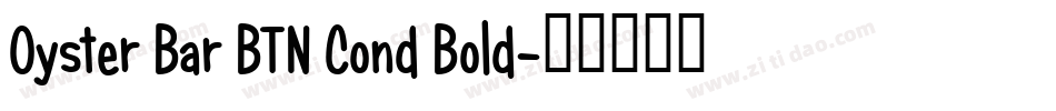 Oyster Bar BTN Cond Bold字体转换
